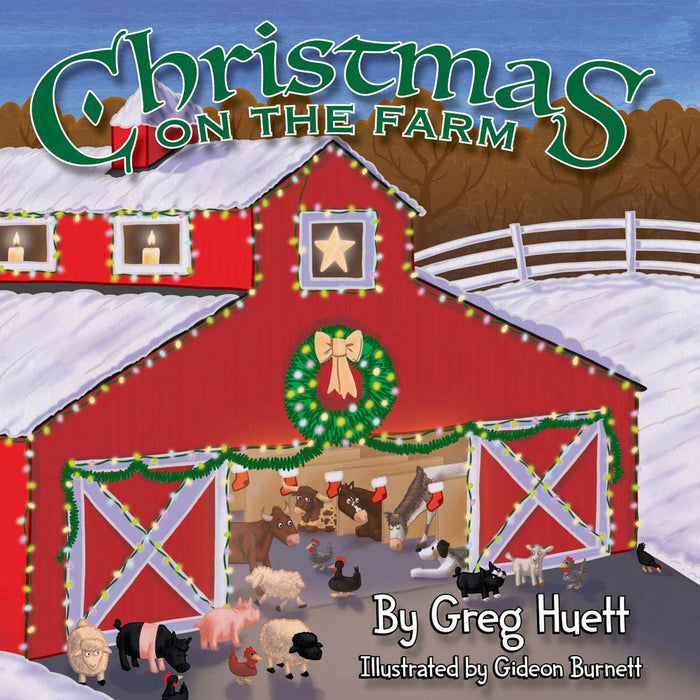 "Christmas on the Farm" Children's Book by Greg Huett