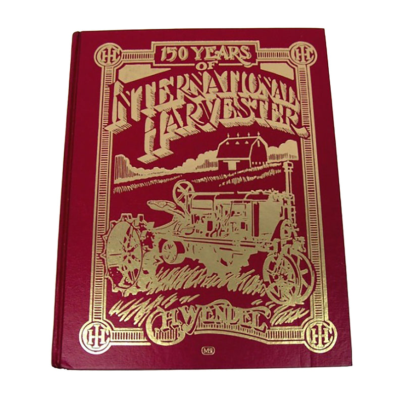 150 Years of International Harvester, Hardback B&W book by Wendel