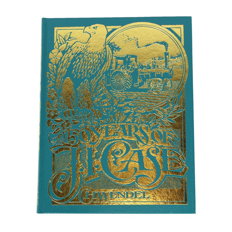 150 Years of JI Case Hardcover Book by C.H. Wendel