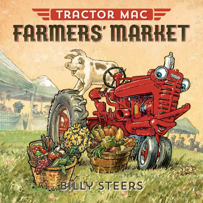 Tractor Mac "Farmer's Market" by Billy Steers