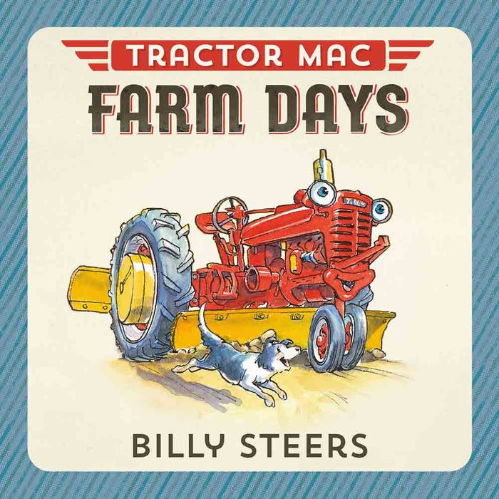 Tractor Mac "Farm Days" Board Book by Billy Steers