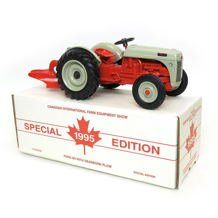 1/16 Ford 8N w/ Dearborn Plow, 1995 Canadian International Farm Equipment Show