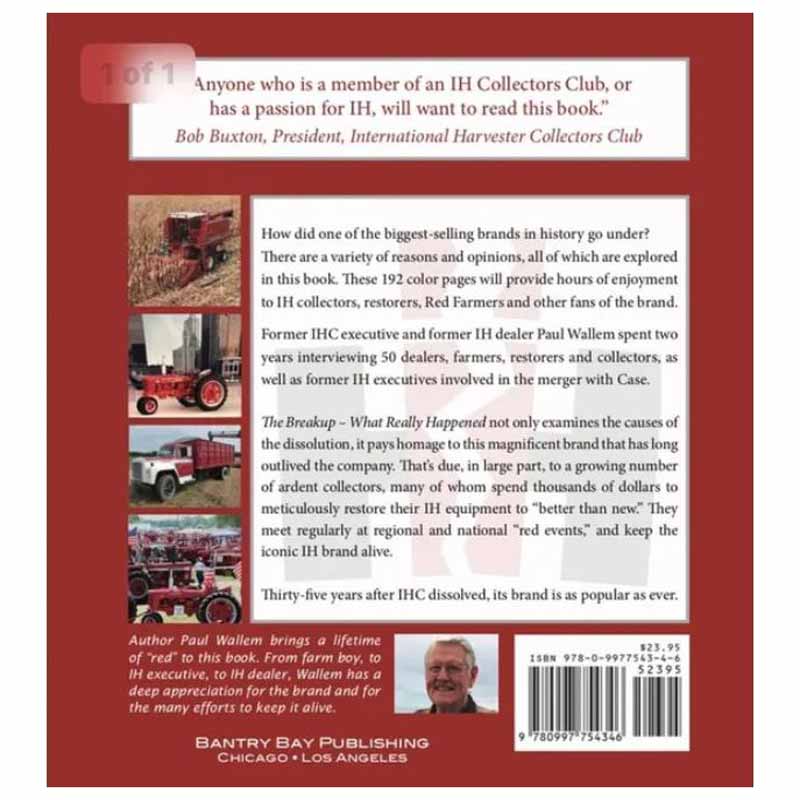The Breakup: What Really Happened International Harvester 192 Page Book by Paul Wallem