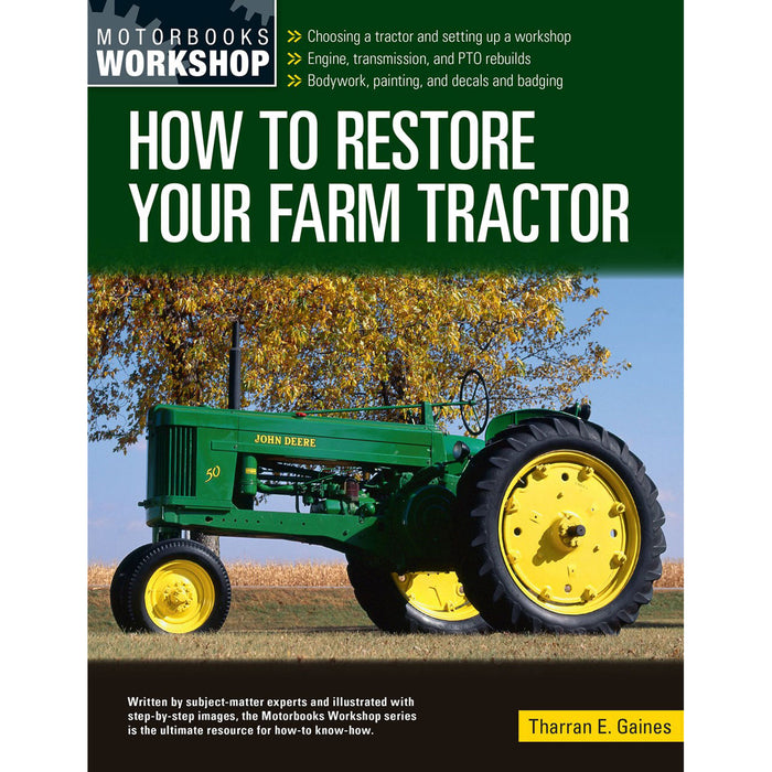 How to Restore Your Farm Tractor by Tharran E. Gaines