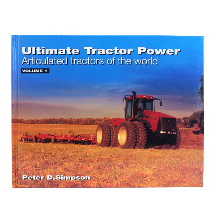 Ultimate Tractor Power: Articulated Tractors of the World Book, Volume 1