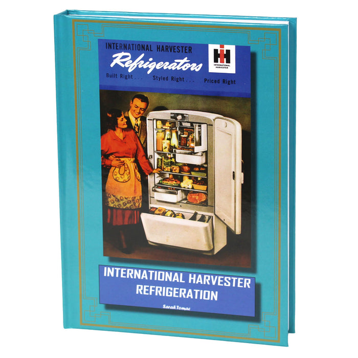 International Harvester Refrigeration 236 Page Book by Sarah Tomac