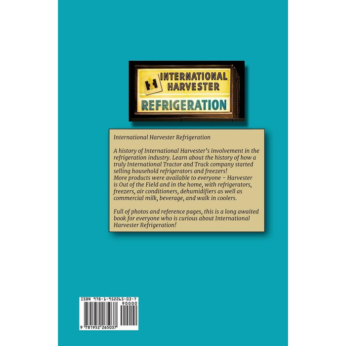 International Harvester Refrigeration 236 Page Book by Sarah Tomac