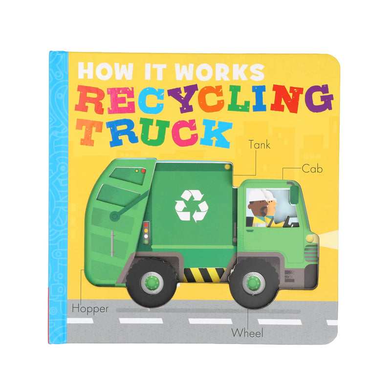 How It Works: Recycling Truck by Dee Costello - Board Book