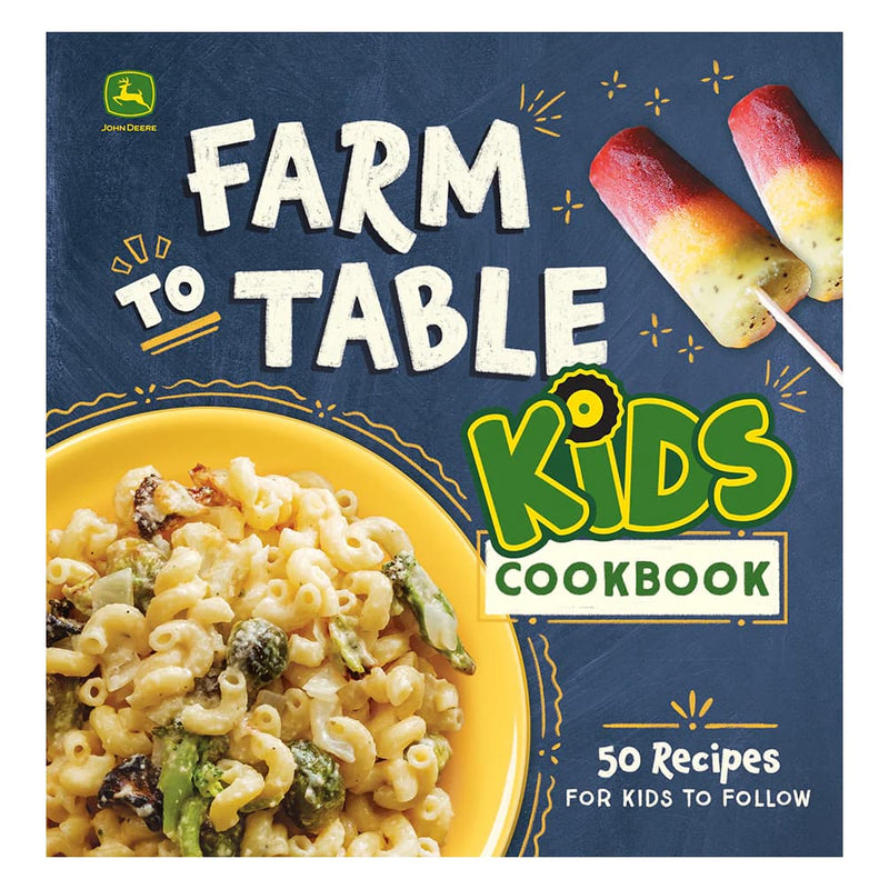 John Deere Kids Farm-to-Table Cookbook