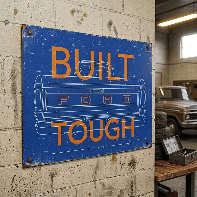 Built Ford Tough Est. 1917 Artwork Tin Sign 16" x 12.5"