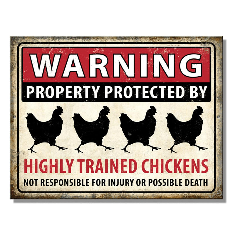Warning Highly Trained Chickens 10.75in x 8.25in Tin Sign