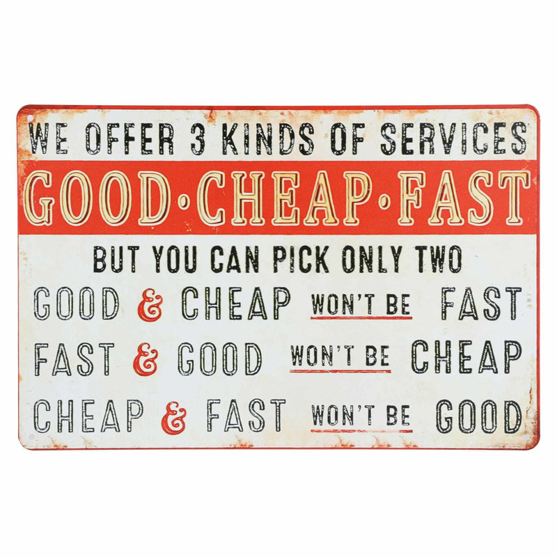 Good-Cheap-Fast Service Metal Sign, 12in x 8in
