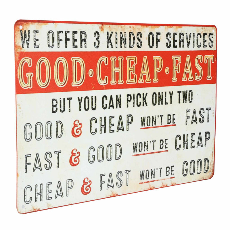 Good-Cheap-Fast Service Metal Sign, 12in x 8in