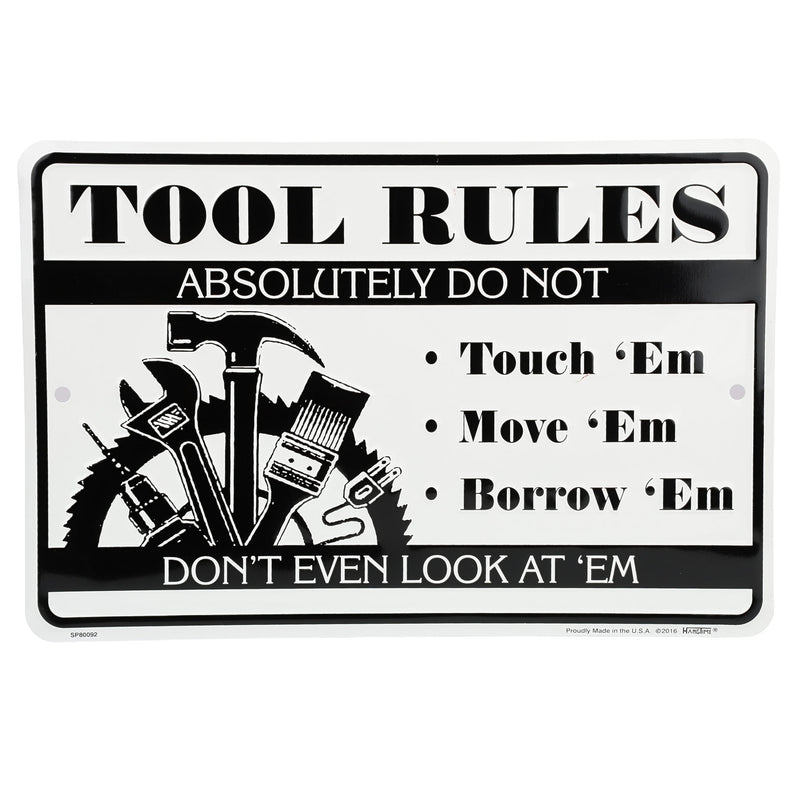 My Tool Rules 12in x 8in Metal Sign