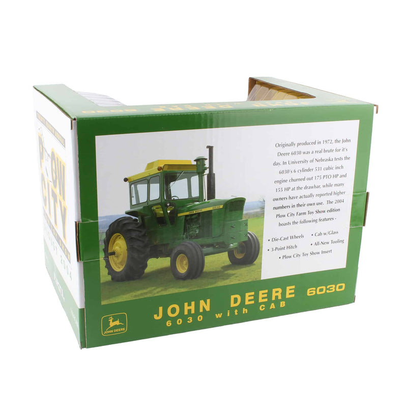 1/16 John Deere 6030 Tractor with Cab by ERTL, 24th Annual 2004 Plow City Farm Toy Show